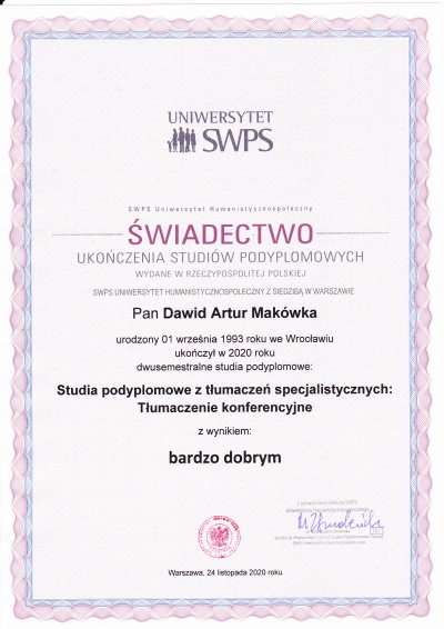 Świadectwo ukończenia studiów podyplomowych ze specjalistycznych tłumaczeń konferencyjnych przez Dawida Makówkę z wynikiem bardzo dobrym